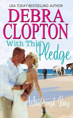 With This Pledge - Debra Clopton