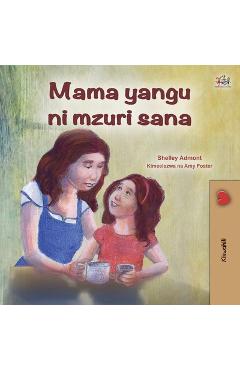 Coperta cărții 'My Mom is Awesome (Swahili Children's Book) - Shelley Admont'