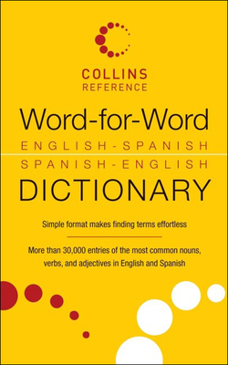Word-For-Word English-Spanish Spanish-English Dictionary - 