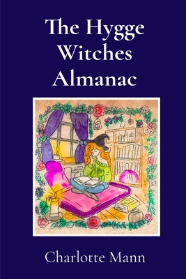 The Hygge Witches Almanac - Charlotte Mann