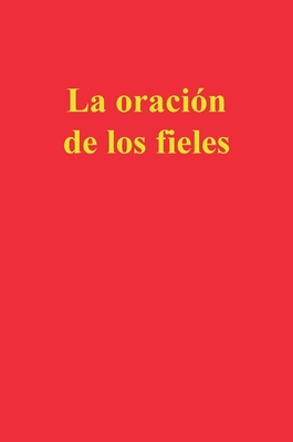 La oración de los fieles - Enrique M. Escribano