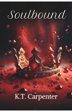 Coperta cărții 'Soulbound - K. T. Carpenter'