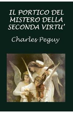 Poza produsului Il portico del mistero della seconda virtù - Charles Peguy