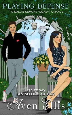 Playing Defense: A hockey romantic comedy - Aven Ellis