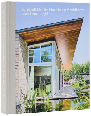 Turnbull Griffin Haesloop Architects: Land and Light - Mary Griffin