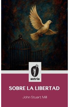 Coperta cărții 'Sobre la libertad - John Stuart Mill'