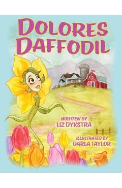 Coperta cărții 'Dolores Daffodil - Liz Dykstra'