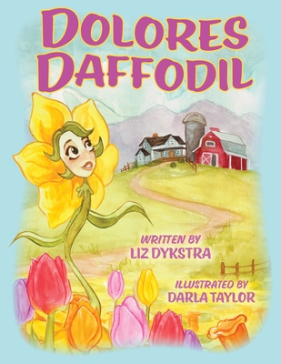 Dolores Daffodil - Liz Dykstra