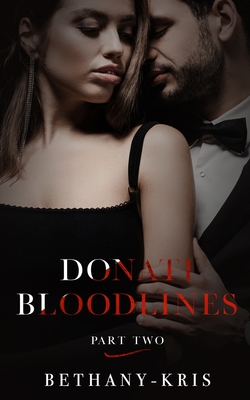 Donati Bloodlines: Part Two - 