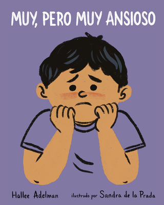 Muy, Pero Muy Ansioso - Hallee Adelman