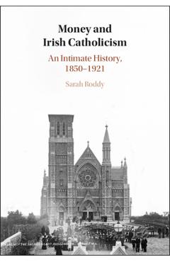 Coperta cărții 'Money and Irish Catholicism - Sarah Roddy'