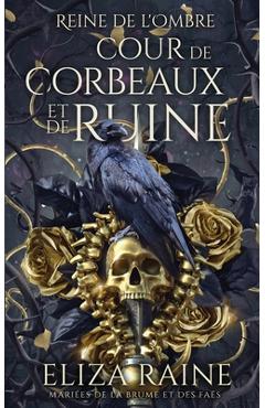 Poza produsului Cour de Corbeaux et de Ruine - Eliza Raine