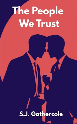 The People We Trust - S. J. Gathercole
