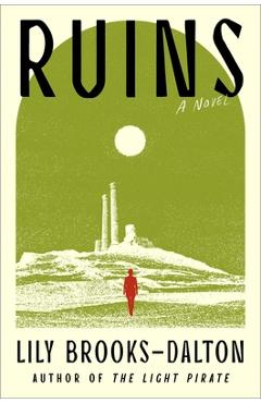 Coperta cărții 'Ruins - Lily Brooks-dalton'