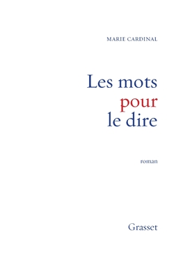 Les Mots Pour Le Dire - 