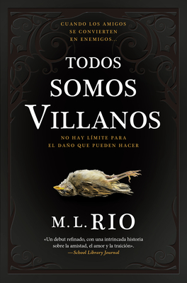 Todos Somos Villanos -V3* - M. L. Rio