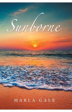 Coperta cărții 'Sunborne - Marla Gale'