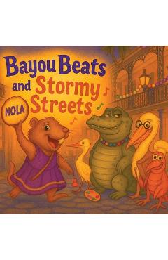Coperta cărții 'Bayou Beats and Stormy Streets: How the Beat Found Its Way Home - Chad J. Achord'