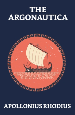 The Argonautica - Apollonius Rhodius