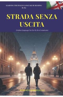 Poza produsului Strada Senza Uscita - Italian B1: Italian language for B1 level students - Andrj Zhuk