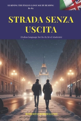 Strada Senza Uscita - Italian B1: Italian language for B1 level students - Andrj Zhuk