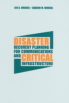 Disaster Recovery Planning for Communic - Leo A. Wrobel