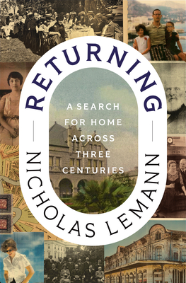 Coperta cărții 'Returning: A Search for Home Across Three Centuries - Nicholas Lemann'
