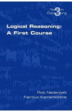 Poza produsului Logical Reasoning: A First Course - R. Nederpelt