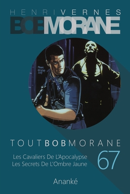Tout Bob Morane/67 - Les Editions Ananke