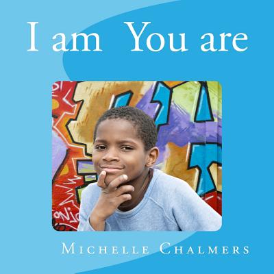 I am You are - Michelle Chalmers