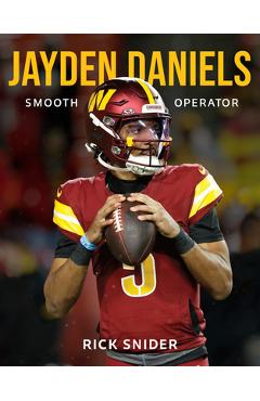 Poza produsului Jayden Daniels: Smooth Operator - Rick Snider