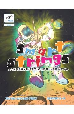 Coperta cărții 'Smart Strings Volume Two: Cello - Justino Perez'