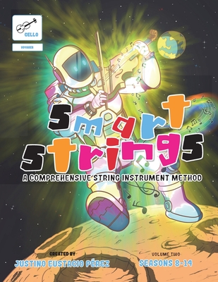 Coperta cărții 'Smart Strings Volume Two: Cello - Justino Perez'