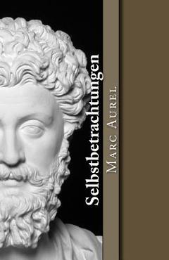 Coperta cărții 'Selbstbetrachtungen - Marc Aurel'