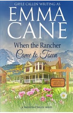 Coperta cărții 'When the Rancher Came to Town - Gayle Callen'