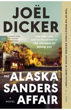 Poza produsului The Alaska Sanders Affair - Joël Dicker