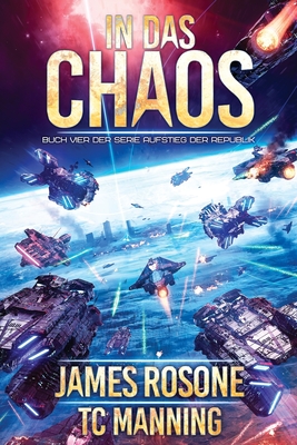 In das Chaos - James Rosone