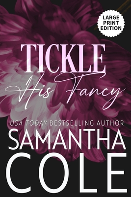 Tickle His Fancy - Samantha Cole