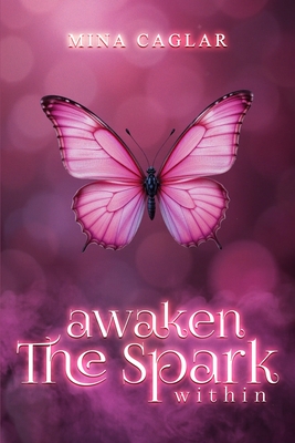 Awaken the Spark Within - Mina Caglar Cost