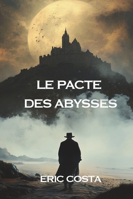Le Pacte des Abysses - Eric Costa