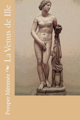 La Venus de Ille - Prosper Mérimée