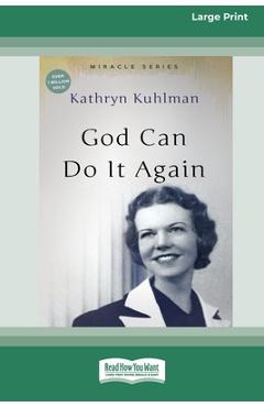 Poza produsului God Can Do It Again: [Updated Edition] [16pt Large Print Edition] - Kathryn Kuhlman