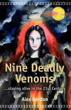 Coperta cărții 'Nine Deadly Venoms - Alex Gordon'