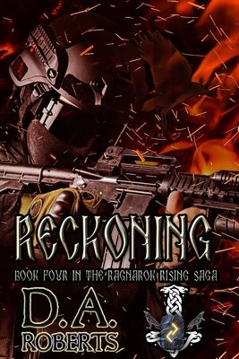 Reckoning: Book Four of the Ragnarok Rising Saga - D. A. Roberts