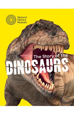 Poza produsului The Story of the Dinosaurs - The Natural History Museum