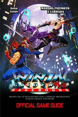 Ninja Gaiden: RAGEBOUND GAME GUIDE: Shows Off Action-Packed Full Gameplay Breakdown, Player Choice, And More -