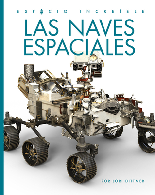 Las Naves Espaciales - Lori Dittmer