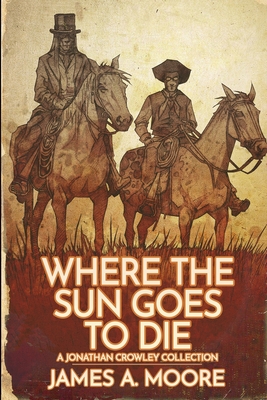 Where the Sun Goes to Die - Zach Mccain