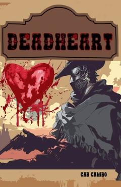 Coperta cărții 'Deadheart - Cab Cambo'