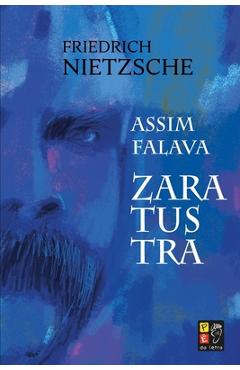 Poza produsului Assim Falava Zaratustra - Friedrich Nietzche